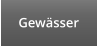 Gewässer
