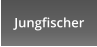 Jungfischer
